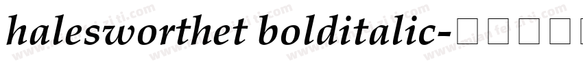 halesworthet bolditalic字体转换